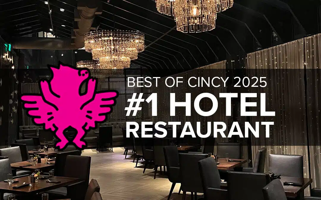 Best of Cincinnati 2025 #1 Hotel Restaurant